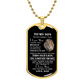 To My Son - Dog Tag Necklace