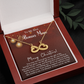 Bonus Mom - Life - Christmas Gift - Endless Love Necklace