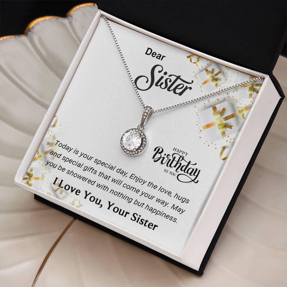To My Sister - Best Birthday Gift For Sister - Eternal Hope Necklace