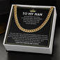 To My Man - Gift for Man - Cuban Link Chain