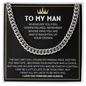 To My Man - Gift for Man - Cuban Link Chain