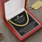 To My Man - Gift for Man - Cuban Link Chain