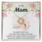 TO MY MOM - MOTHER'S DAY BEST GIFT FOR MOM - LOVE KNOT NECKLACE