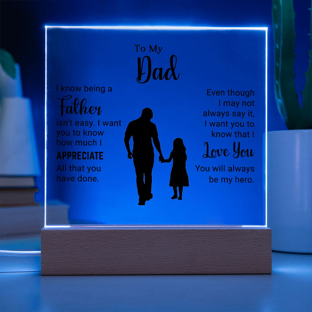 To My Dad - Acrylic Square Plaque