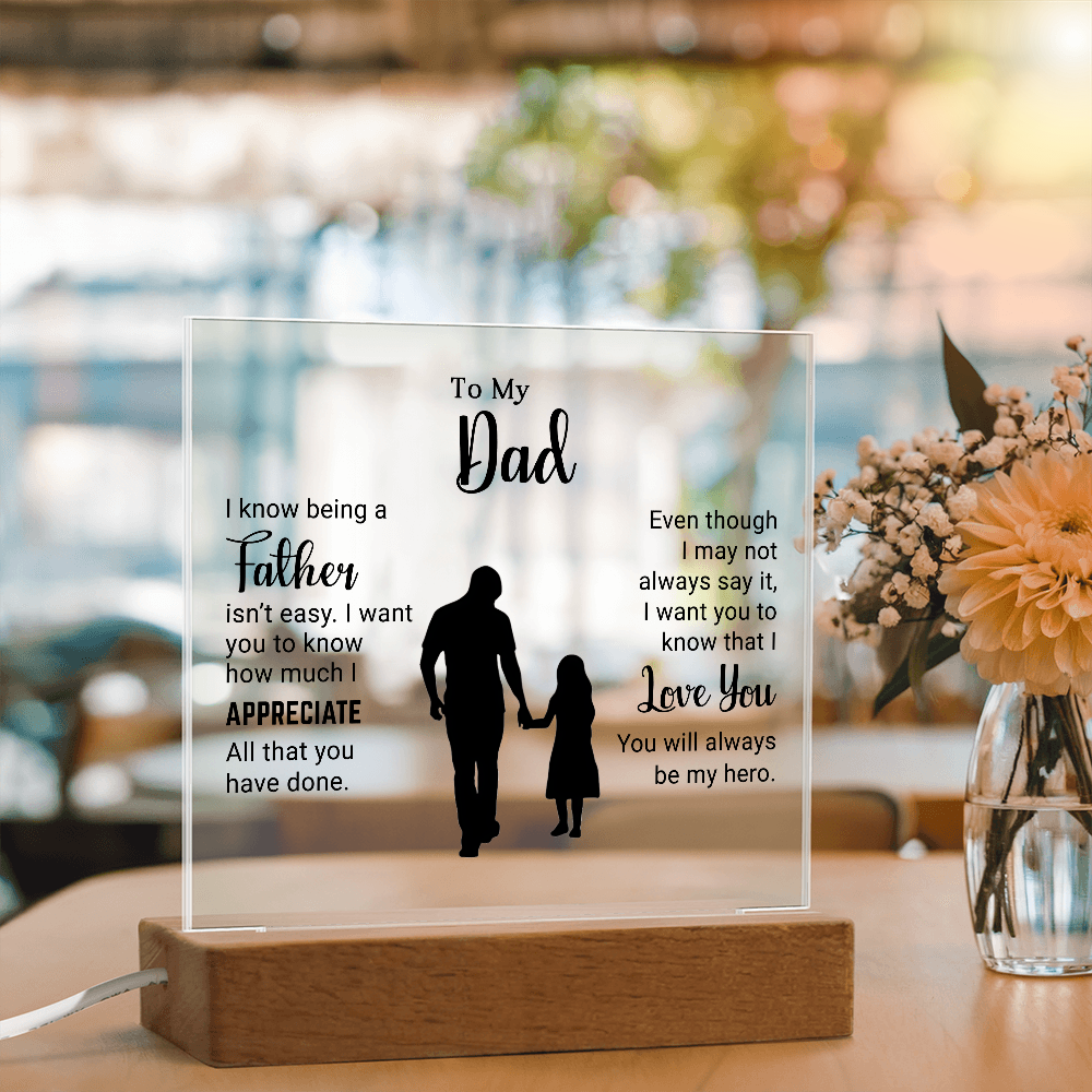 To My Dad - Acrylic Square Plaque