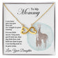 To My Mommy - Endless Love Necklace