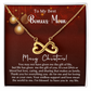 Bonus Mom - Life - Christmas Gift - Endless Love Necklace