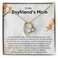 TO MY BOYFRIEND'S MOM - HAPPY MOTHER'S DAY - FOREVER LOVE NECKLACE