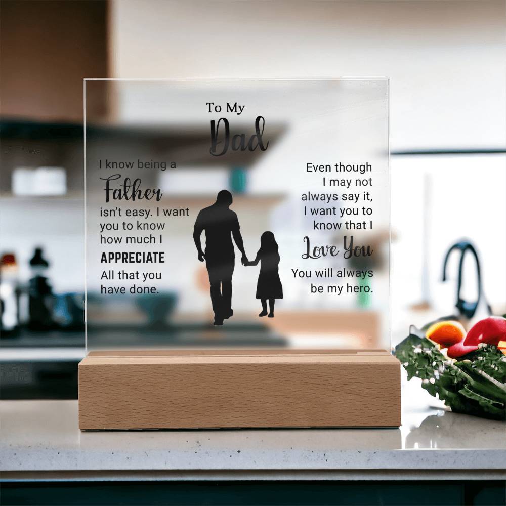 To My Dad - Acrylic Square Plaque