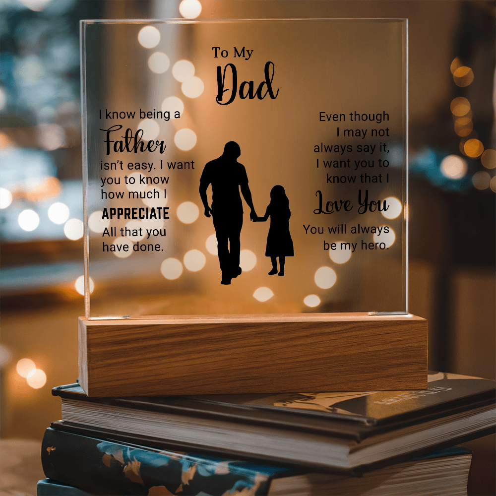 To My Dad - Acrylic Square Plaque
