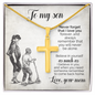 To My Son - Artisan Cross Necklace with Snake Chain